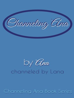 cover image of Channeling_Ana